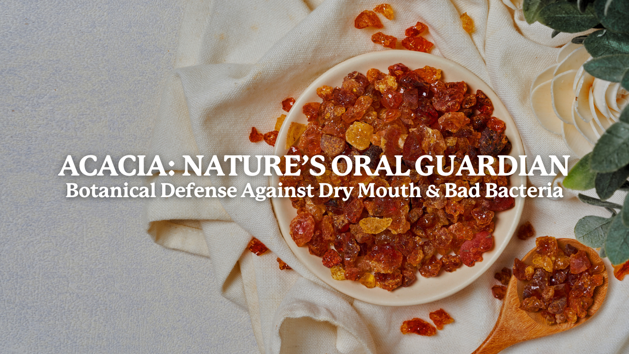 How Acacia Gum Supports a Thriving Oral Microbiome