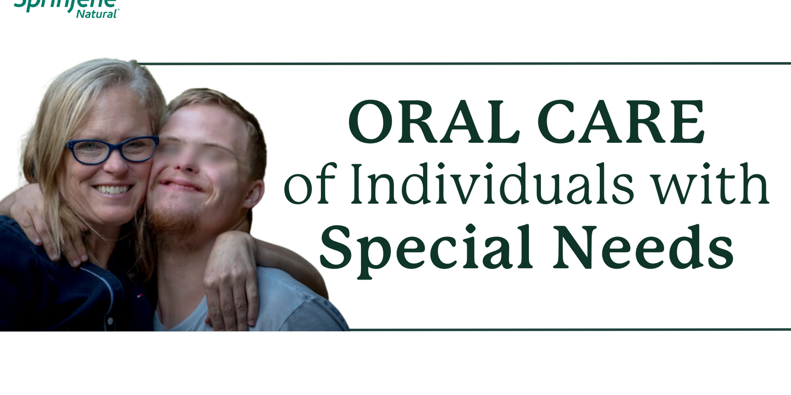 Oral Care of Individuals with Special Needs: Navigating Challenges and Solutions
