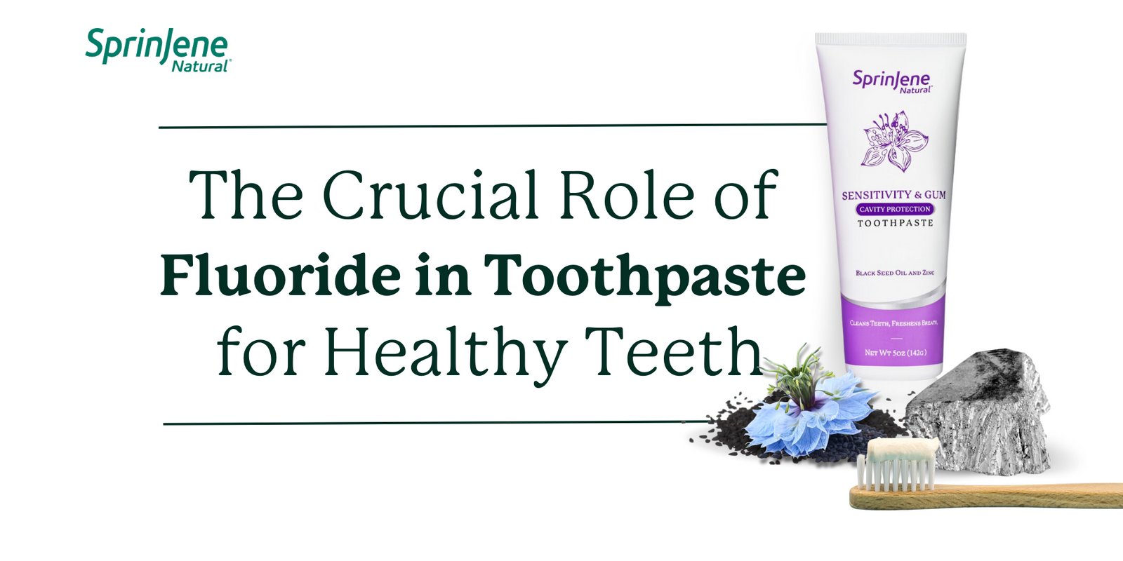 The Crucial Role of Fluoride in Toothpaste for Healthy Teeth – SprinJene