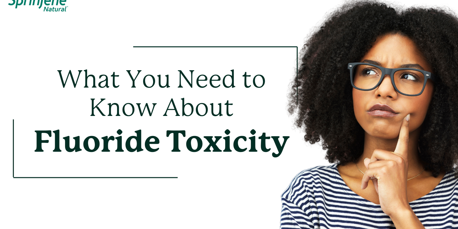 What You Need to Know About Fluoride Toxicity