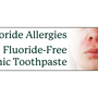 Fluoride Allergy