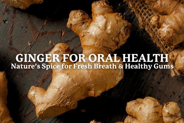 close up of ginger for oral health benefits how ginger can help give you fresh breath and healthy gums