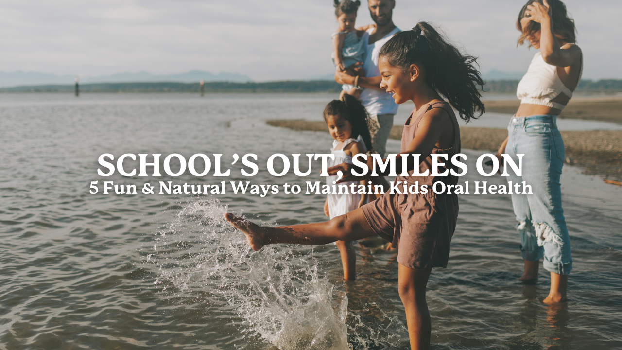 School’s Out! 5 Healthy Habits to Keep Kids’ Teeth in Shape This Summer - SprinJene