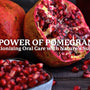 Close up of fresh pomegranate with seeds, highlighting its antioxidant benefits for oral care. Title reads The Power of Pomegranate Revolutionizing Oral Care