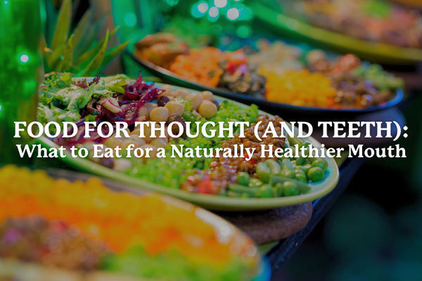 Eat Your Way to Better Oral Health: Foods That Support a Healthy Teeth and Gums - SprinJene