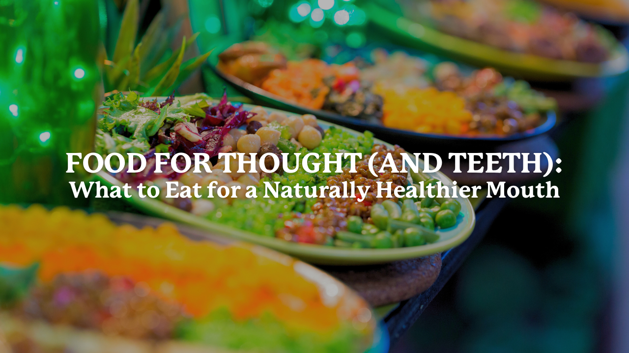 Eat Your Way to Better Oral Health: Foods That Support a Healthy Teeth and Gums - SprinJene