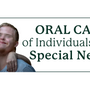 Oral Care of Individuals with Special Needs: Navigating Challenges and Solutions